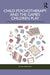 Child Psychotherapy and the Games Children Play: A Psychoanalytic Toolkit for Middle Childhood by Celine Maroudas