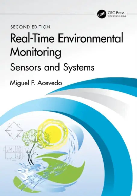 Real-Time Environmental Monitoring: Sensors and Systems - Textbook by Miguel F. Acevedo