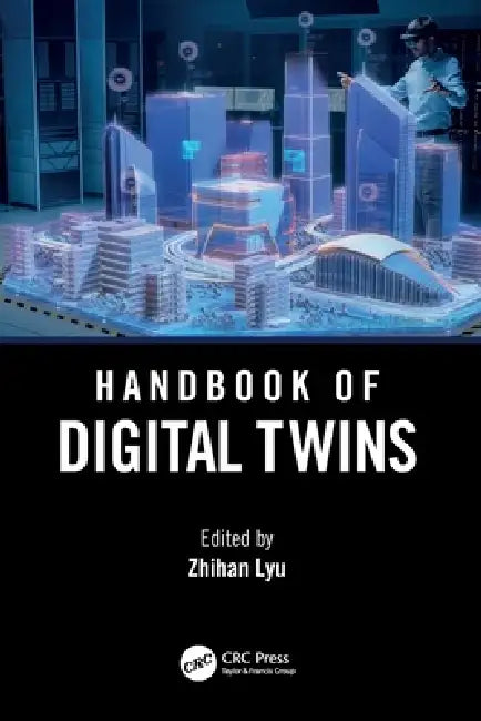 Handbook of Digital Twins by Zhihan Lyu