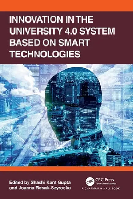 Innovation in the University 4.0 System based on Smart Technologies by Shashi Kant Gupta