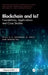 Blockchain and IoT: Foundations, Applications and Case Studies by R. Anandan