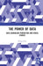 The Power of Data: Data Journalism Production and Ethics Studies by ZHANG Chao