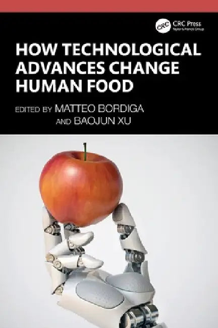 How Technological Advances Change Human Food by Matteo Bordiga
