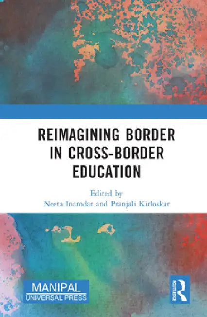 Reimagining Border in Cross-Border Education by Neeta Inamdar