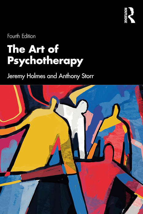 The Art of Psychotherapy by Holmes, Jeremy