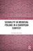 Sexuality in Medieval Poland in a European Context by Karolina Morawska