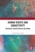 Human Rights and Subjectivity by Elisabeth Roy-Trudel