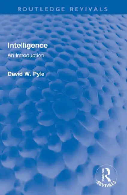 Intelligence: An Introduction by David W. Pyle