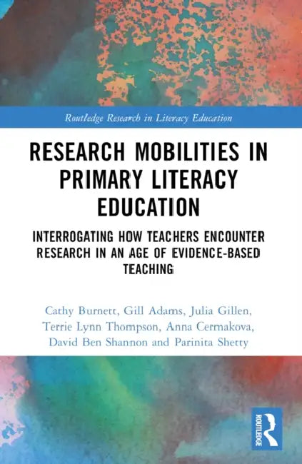 Research Mobilities in Primary Literacy Education by Cathy Burnett