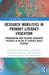 Research Mobilities in Primary Literacy Education by Cathy Burnett