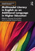 Multimodal Literacy in English as an Additional Language in Higher Education by Mercedes Querol-JuliÃ¡n