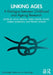 Linking Ages: A Dialogue between Childhood and Ageing Research by Anna Wanka