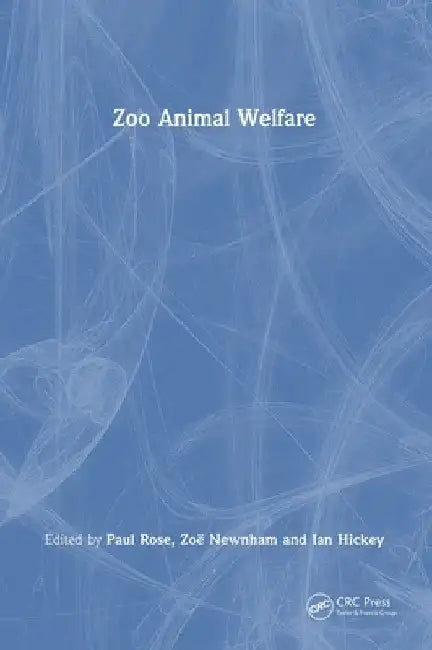 Zoo Animal Welfare by Paul Rose
