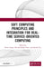 Soft Computing Principles and Integration for Real-Time Service-Oriented Computing by Punit Gupta