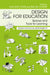 Design for Education: Spaces and Tools for Learning by Ana Rute Costa