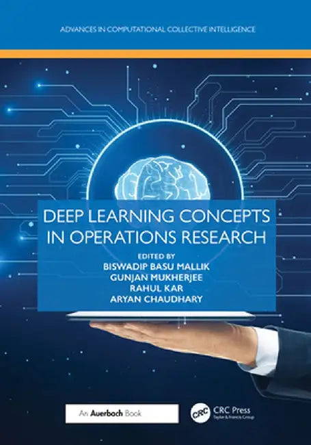 Deep Learning Concepts in Operations Research by Biswadip Basu Mallik