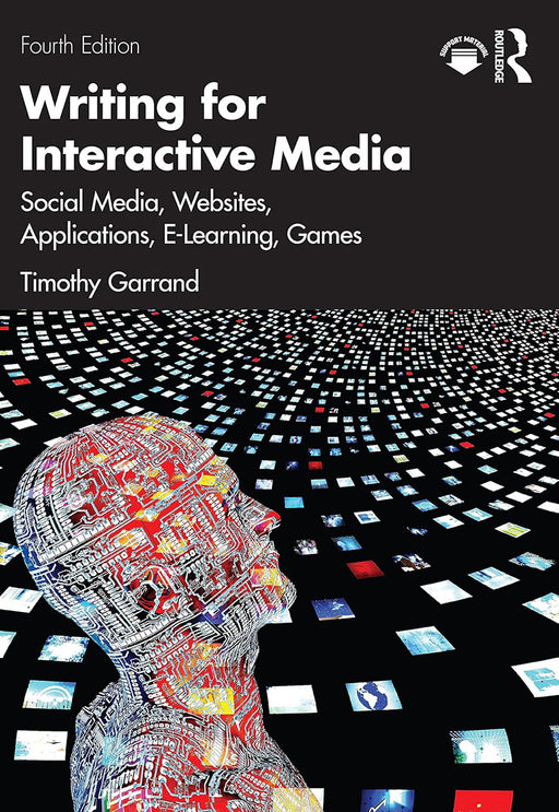 Writing for Interactive Media by Garrand, Timothy