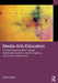 Media Arts Education by Olsen, Dain
