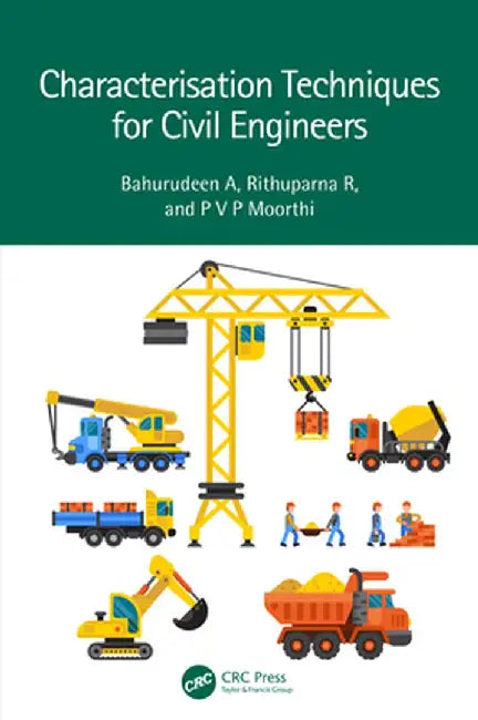 Characterisation Techniques for Civil Engineers by Bahurudeen A
