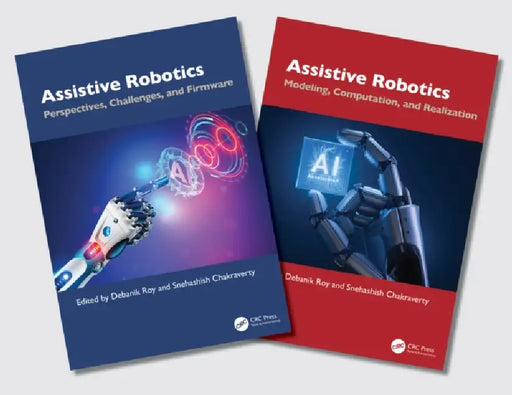 Assistive Robotics, Two Volume Set by Debanik (EDT)/ Chakraverty, Snehashish (EDT) Roy