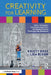Creativity for Learning: Tools, Strategies, and Environments for Nurturing Creative Thinking in the Classroom by Kristy Doss