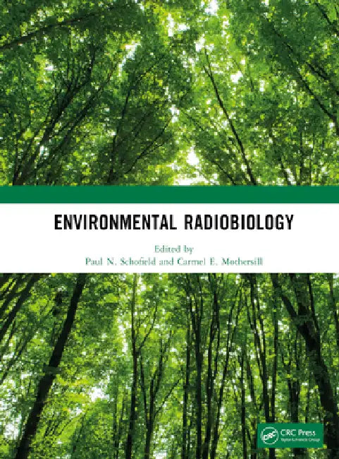 Environmental Radiobiology by Paul N. Schofield