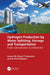 Hydrogen Production by Water Splitting, Storage and Transportation by Imran Ali