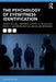 The Psychology of Eyewitness Identification by James Michael Lampinen, Jeffrey S. Neuschatz, Stacy A. Wetmore