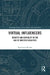 Virtual Influencers: Identity and Digitality in the Age of Multiple Realities by Esperanza Miyake