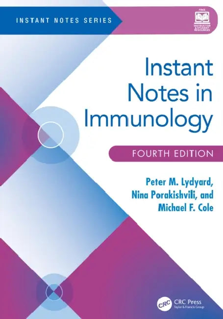 Instant Notes in Immunology by Peter M. Lydyard, Nina Porakishvili, Michael F. Cole