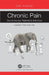 Chronic Pain: Out-of-the-box Treatments that Cure by Lakshmi Champak Vas