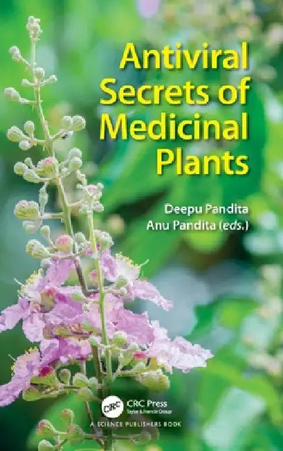 Antiviral Secrets of Medicinal Plants by Deepu Pandita