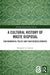 A Cultural History of Waste Disposal: Environmental Policy and Park Redevelopments by Benjamin A. Lawson