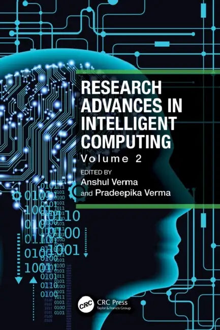Research Advances in Intelligent Computing: Volume 2 by Anshul Verma, Pradeepika Verma