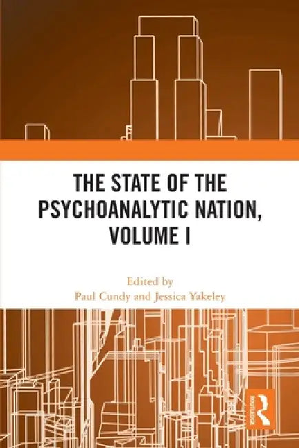 The State of the Psychoanalytic Nation by Cundy Paul