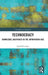 Technocracy: Knowledge and Power in the Information Age by Paul O'Connor
