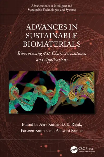 Advances in Sustainable Biomaterials by Ajay Kumar