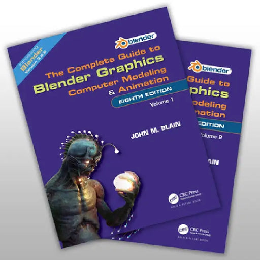 The Complete Guide to Blender Graphics by John M. (Toormina, New South Wales, Australia) Blain