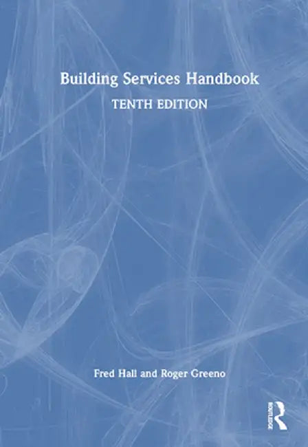 Building Services Handbook by Fred Hall