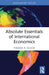 Absolute Essentials of International Economics by Thomas R. Sadler