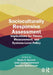 Socioculturally Responsive Assessment: Implications for Theory, Measurement, and Systems-Level Policy by Randy E. Bennett