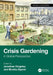 Crisis Gardening: A Global Perspective by Jonathan Kingsley