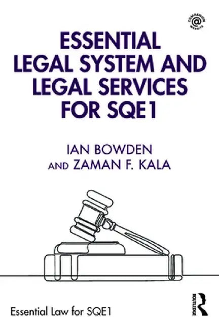 Essential Legal System and Legal Services for SQE1 by Ian Bowden