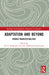 Adaptation and Beyond: Hybrid Transtextualities by Eva C. Karpinski