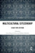 Multicultural Citizenship: Legacy and Critique by Jean-François Caron, François Boucher