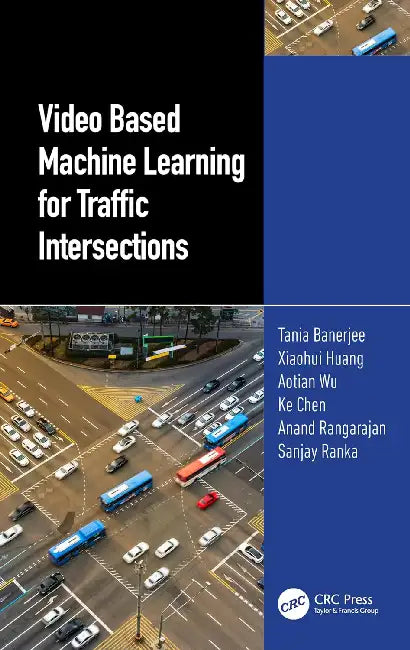 Video Based Machine Learning for Traffic Intersections by Banerjee Tania