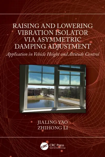 Raising and Lowering Vibration Isolator via Asymmetric Damping Adjustment by Jialing Yao