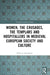 Women, the Crusades, the Templars and Hospitallers in Medieval European Society and Culture by Helen J. Nicholson