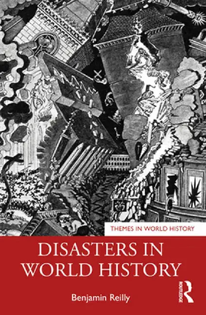 Disasters in World History by Reilly, Benjamin