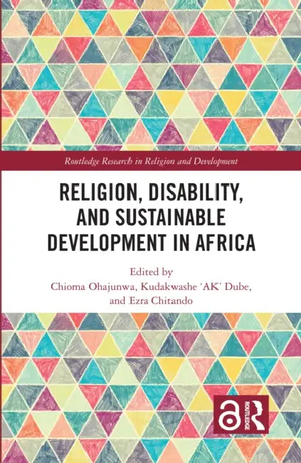 Religion, Disability, and Sustainable Development in Africa by Chioma Ohajunwa